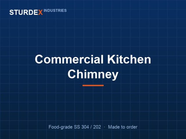 Commercial Kitchen Chimney — Sturdex Industries