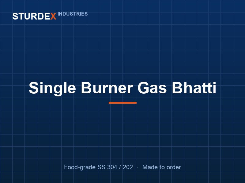 Single Burner Gas Bhatti — Sturdex Industries, Greater Noida