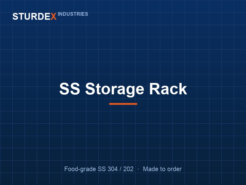 SS Storage Rack — Sturdex Industries, Greater Noida