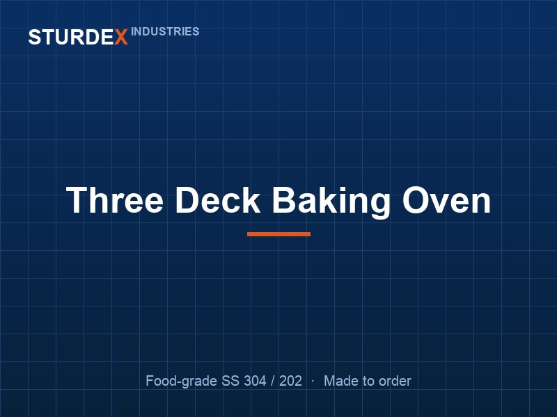 Three Deck Baking Oven — Sturdex Industries, Greater Noida