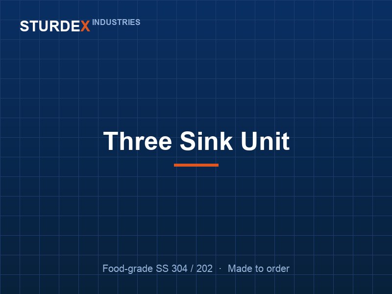 Three Sink Unit — Sturdex Industries, Greater Noida