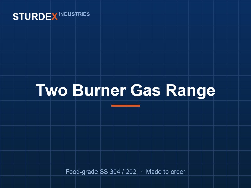 Two Burner Gas Range — Sturdex Industries, Greater Noida
